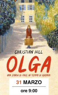 Olga. Una storia di pace in tempo di guerra